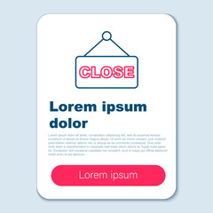 Line Hanging sign with text Closed icon isolated on grey background. Business theme for cafe or restaurant. Colorful outline concept. Vector