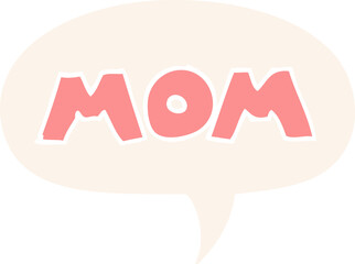  cartoon word mom and speech bubble in retro style