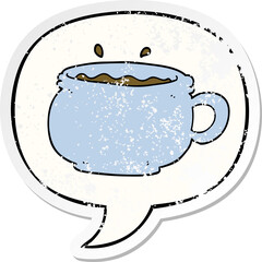 cartoon hot cup of coffee and speech bubble distressed sticker