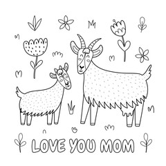 Love you Mom black and white print with a cute mother goat and her baby kid. Funny animals family coloring page for Mother’s Day. Vector illustration