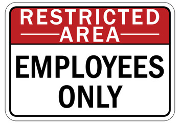 Employee entrance only sign and labels