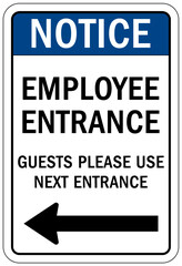 Employee entrance only sign and labels guest please use next entrance
