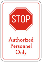 Employee entrance only sign and labels authorized personnel only