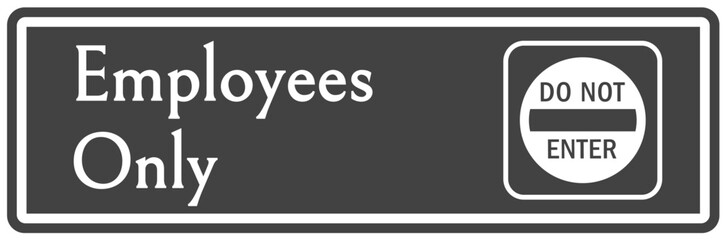Employee entrance only sign and labels