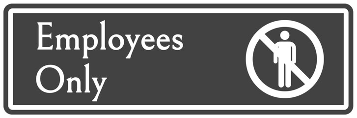Employee entrance only sign and labels