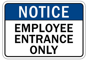 Employee entrance only sign and labels