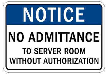 No admittance sign and labels to server room without authorization