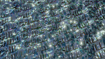A seamless 3d of  "chill" typo in dark green  metal shiny background