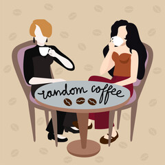 Fototapeta Random coffee. Vector illustration with two women drinking coffee together. Making acquaintance in a cafe. obraz