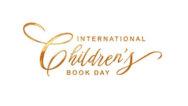 International childrens book day greeting animation text, for banner, social media feed wallpaper stories. Alpha channel or transparent background. Celebrate on 2 April
