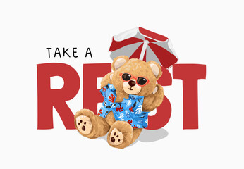 Obraz na płótnie Canvas take a rest slogan with bear doll sitting under beach umbrella vector illustration