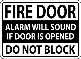 Obraz premium Fire Door Alarm Will Sound If Opened Sign