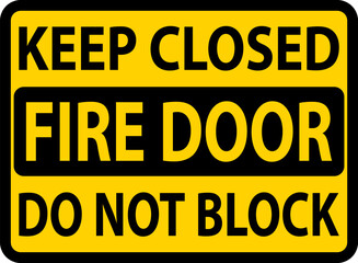 Obraz premium Keep Closed Do Not Block Fire Door Sign