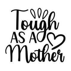 Tough As A Mother Happy mother's day card with pink carnation, Hand drawn mother's day illustration, Mother's day design mom love for t-shirt design and other print items, 