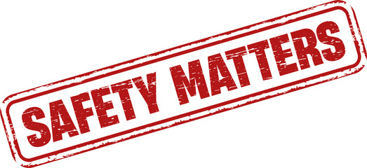 Safety matters grunge rubber stamp
