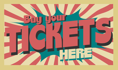 Sign 'Buy your tickets' vintage retro poster american