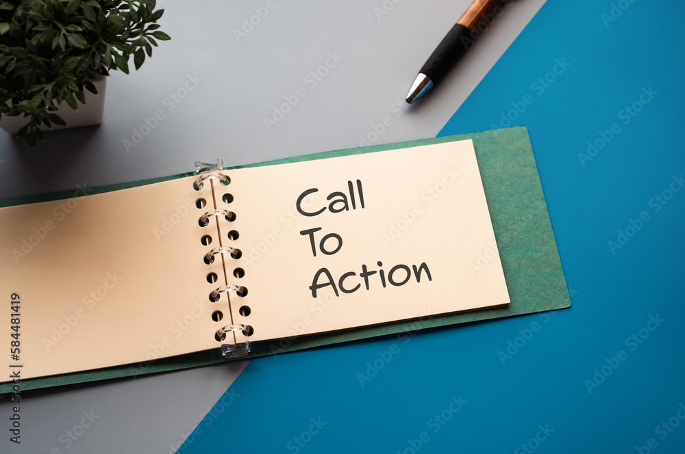 Poster there is a notebook with the word call to action. it is eye-catching image.