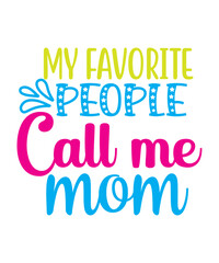 Obraz premium Mother's Day SVG Bundle Svg Mother's Day Svg Best Mom Ever Happy Mother's Day Bundle, Mom Life Svg Bundle, mothers day, Mother's Day, Day for her, mom life svg, mama svg, Mommy and Me svg, mum svg, Si