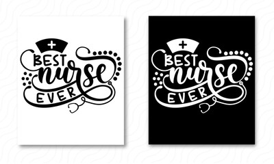 Best Nurse Ever Svg, Worlds Best Nurse SVG Cut File, Nurse Life Svg, Nurse Gift Svg, Nursing Svg, T-shirt Design