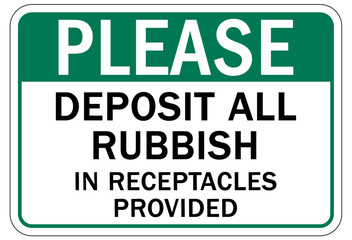 Garbage only sign and labels deposit all rubbish in receptacles provided