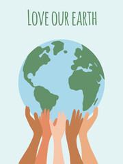 Earth Day concept. People of different ethnicities hold the Earth. Vector illustration on the theme of saving the planet for social poster, banner, card