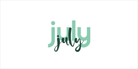July card. Lettering poster with text isolated on white background