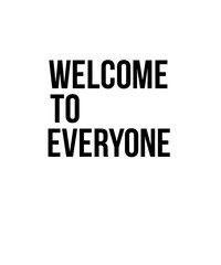 Welcome to everyone tshirt design 