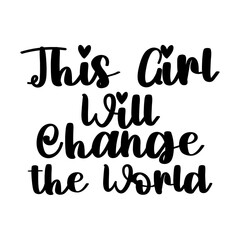 This Girl Will Change the World