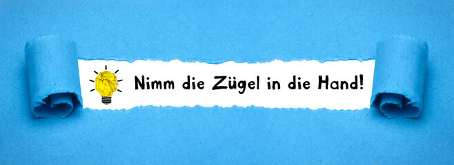 Nimm die Zügel in die Hand!	
