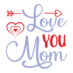 love you mom card. Hand drawn lettering design. Happy Mother s Day typographical background. Ink illustration. Modern brush calligraphy.