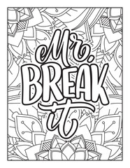Affirmative quotes coloring page. Positive quotes. Coloring book for adults. Typography design. Hand drawn with inspiration word. Quotes Coloring. motivational quotes coloring pages design. quotes