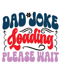 fathers day, dad, funny, retro, vintage, mothers day, father, birthday, christmas, papa, daddy, humor, cool, fathers, grandpa, cute, day, family, happy fathers day, love, for dad, best dad ever, mom, 