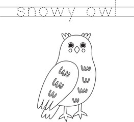 Trace the letters and color cartoon snowy owl. Handwriting practice for kids.