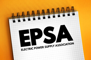 EPSA - Electric Power Supply Association acronym text on notepad, abbreviation concept background