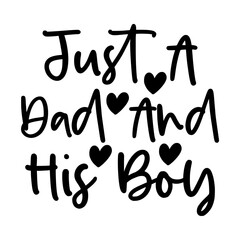 Just A Dad And His Boy