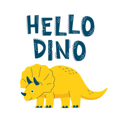 Dinosaur Hello Dino lettering. Vector illustration in flat cartoon style. Childish design for baby poster, banner, and card.