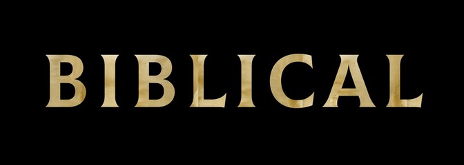 Elegant font. Text of the word biblical with a golden texture on a black background; Christian design for prints, stickers or more