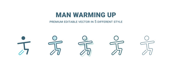man warming up icon in 5 different style. Outline, filled, two color, thin man warming up icon isolated on white background. Editable vector can be used web and mobile