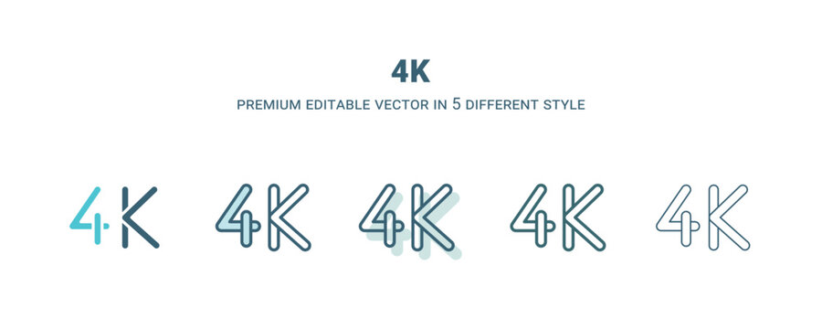 4k icon in 5 different style. Outline, filled, two color, thin 4k icon isolated on white background. Editable vector can be used web and mobile