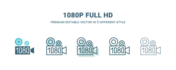 1080p full hd icon in 5 different style. Outline, filled, two color, thin 1080p full hd icon isolated on white background. Editable vector can be used web and mobile