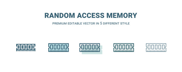 random access memory icon in 5 different style. Outline, filled, two color, thin random access memory icon isolated on white background. Editable vector can be used web and mobile