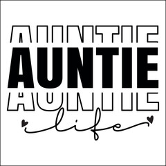 Auntie life Svg