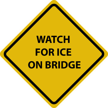 Watch for Ice on Bridge Sign vector flat illustration on white background..eps