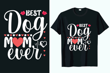 best dog mom ever t-shirt DESIGN VECTOR