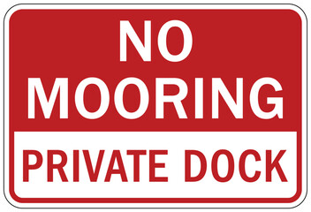 Dock warning sign and label no mooring private dock