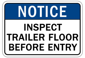 Fototapeta na wymiar Loading dock sign and labels inspect trailer floor before entry