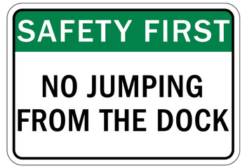 Loading dock sign and labels no jumping from the dock