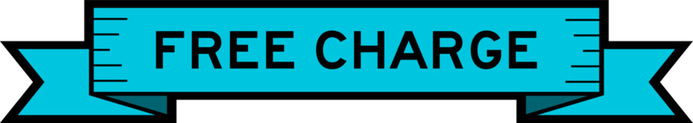 Blue color ribbon label banner with word free charge on white background