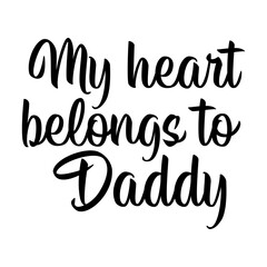 My heart belongs to daddy
