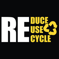 Reduce reuse recycle, lettering vector illustration design for t shirt, apparel, fashion, uniform
